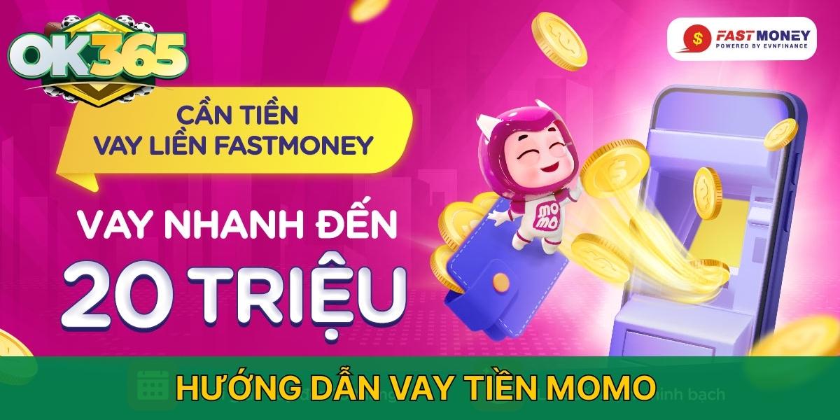 Hướng dẫn vay tiền Momo